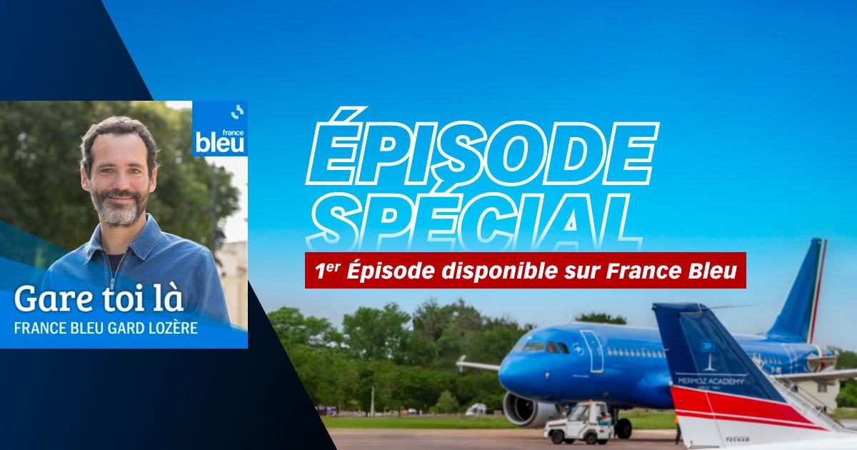 Visuel avec avion et logo France Bleu Gard pour valoriser l'émission et l'épisode radio sur MERMOZ ACADEMY