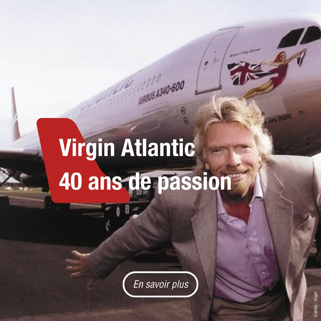 Virgin Atlantic : 40 ans de passion
