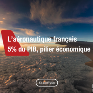 L'aéronautique français, 5% du PIB, pillier économique