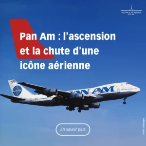 Pan Am : l'ascension et la chute d'une icône aérienne